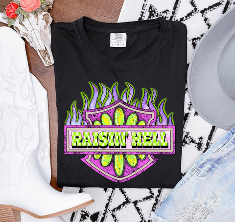 Raisin’ hell