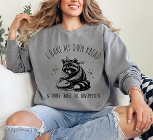 I bake my own bread cc sweatshirt