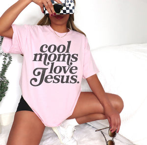 Cool moms love Jesus