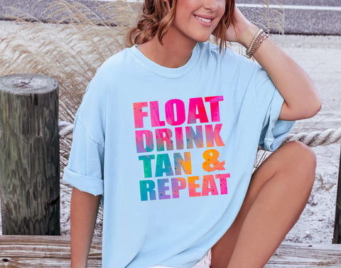 Float. Drink. Tan. Repeat.