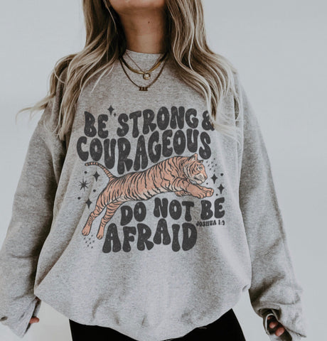 BE STRONG & COURAGEOUS