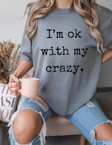 I’m ok with my crazy