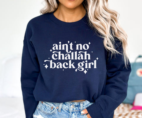 Ain’t no challah back girl