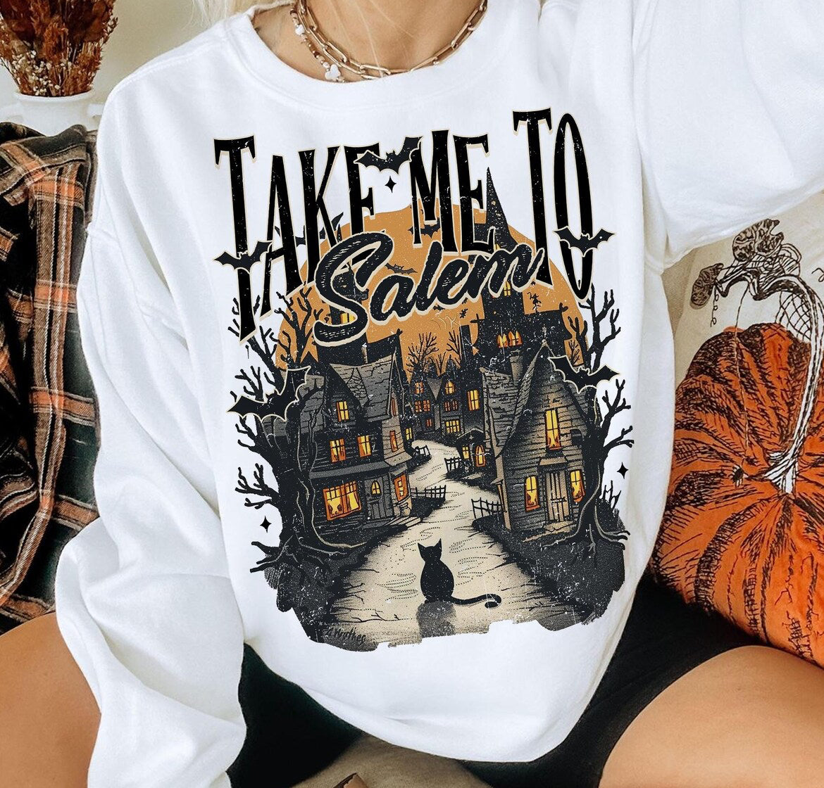 Take me to Salem sweatshirt