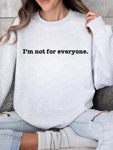 I’m not for everyone.