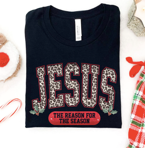 Jesus is the reason for the season tee