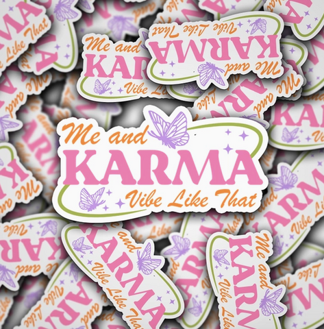 Me and karma vibe like that stickers